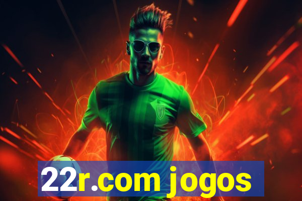 22r.com jogos