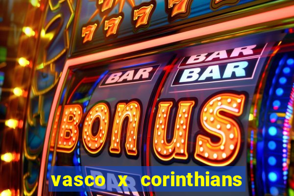 vasco x corinthians primeiro turno