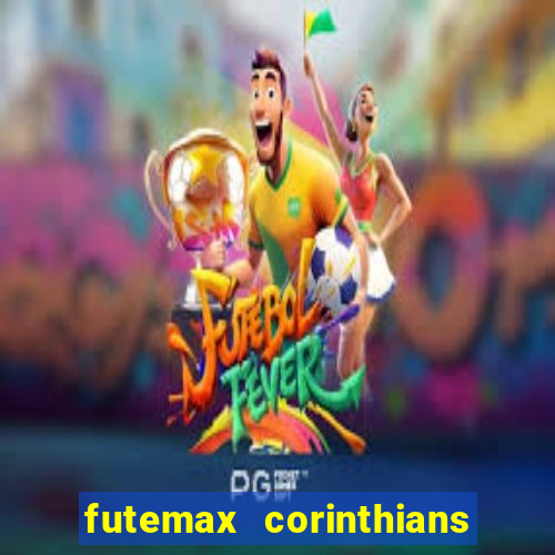 futemax corinthians e flamengo hoje