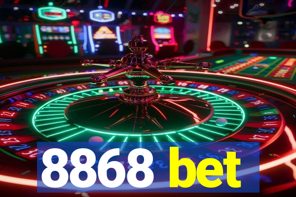 8868 bet