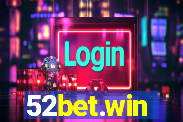 52bet.win