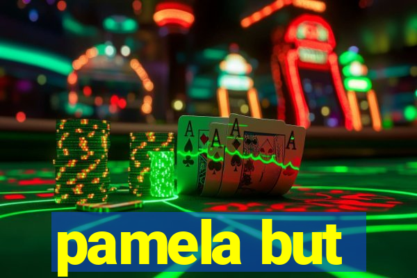 pamela but