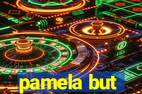 pamela but