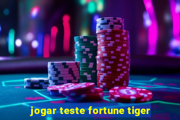 jogar teste fortune tiger