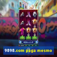 9898.com paga mesmo