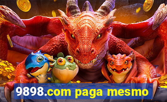 9898.com paga mesmo