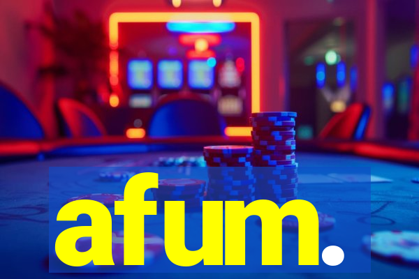 afum.