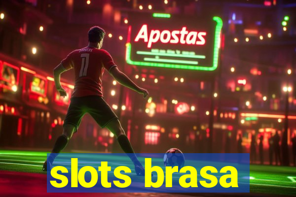 slots brasa