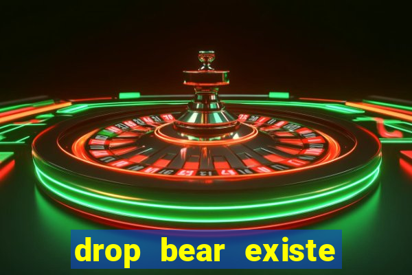 drop bear existe no brasil