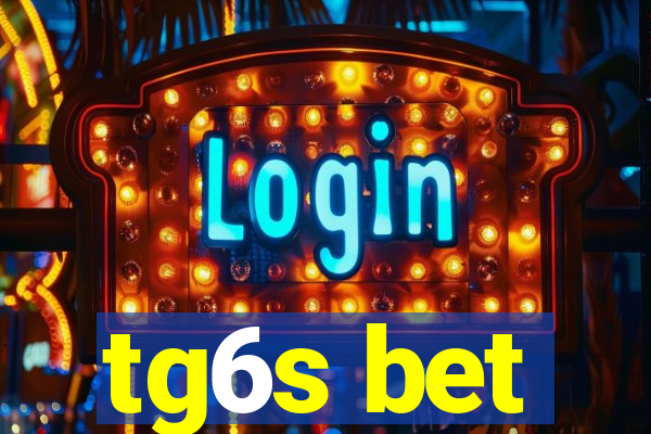 tg6s bet