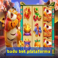 badu bet plataforma