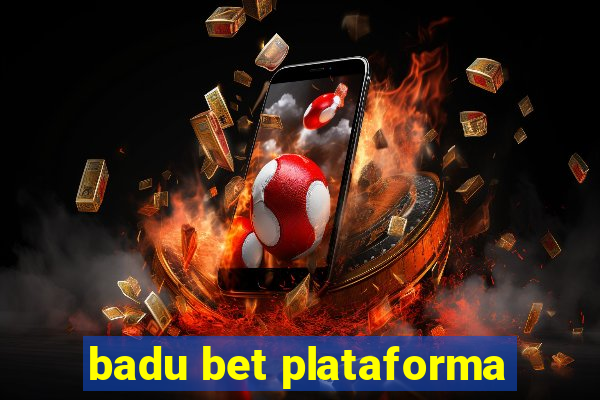 badu bet plataforma