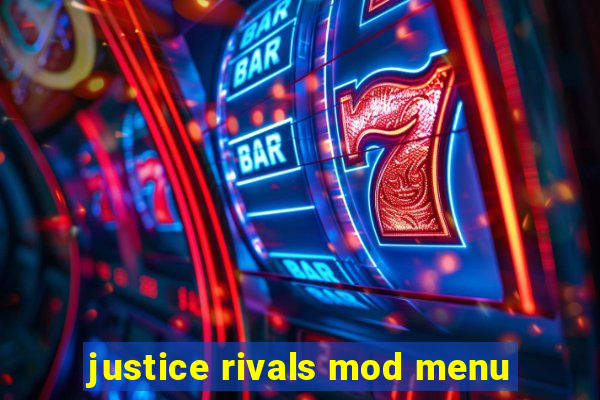 justice rivals mod menu