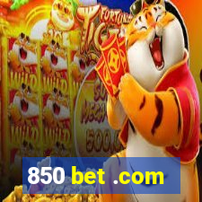 850 bet .com