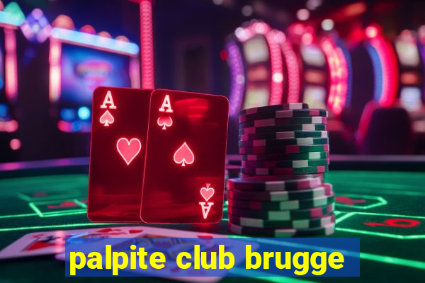 palpite club brugge