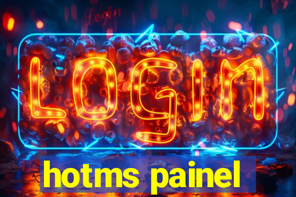 hotms painel