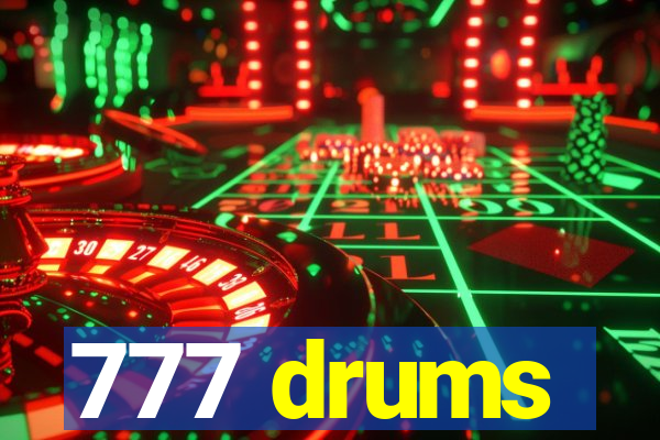 777 drums