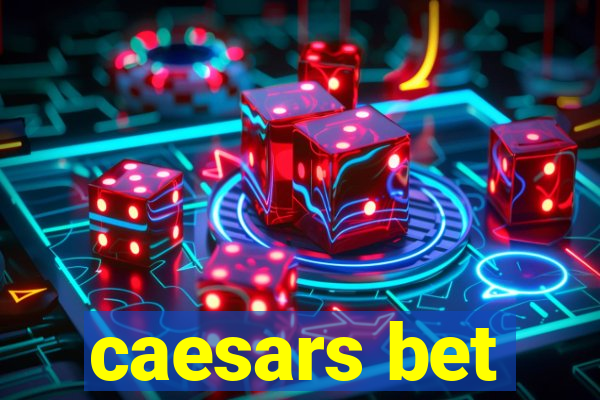 caesars bet