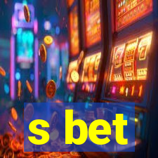 s bet