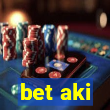 bet aki