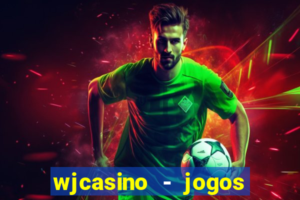 wjcasino - jogos slots premium