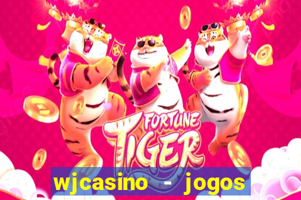 wjcasino - jogos slots premium