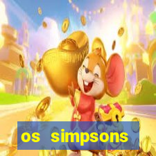 os simpsons completo dublado