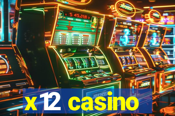 x12 casino