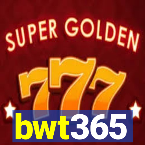 bwt365