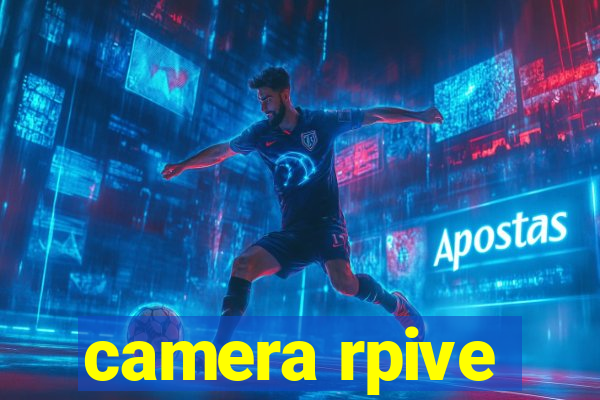 camera rpive