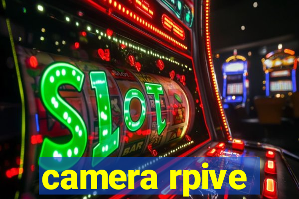 camera rpive