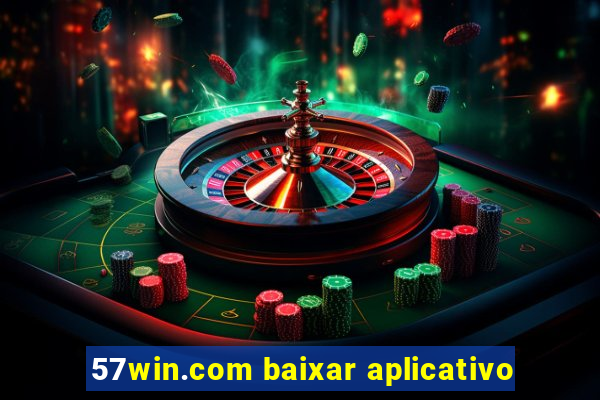 57win.com baixar aplicativo