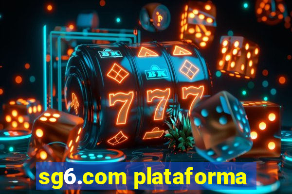 sg6.com plataforma