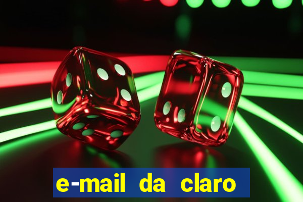 e-mail da claro para enviar comprovante de pagamento