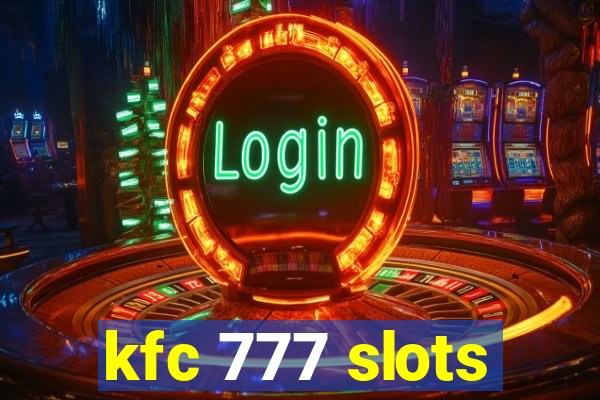 kfc 777 slots