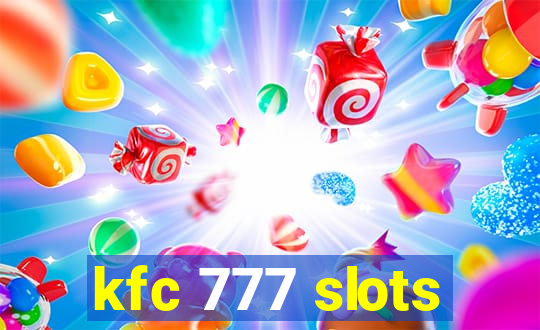 kfc 777 slots