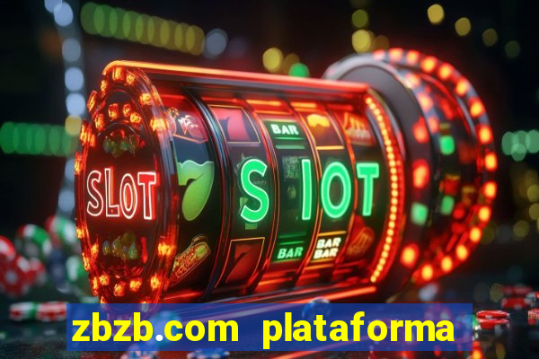 zbzb.com plataforma de jogos