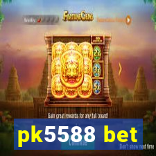 pk5588 bet