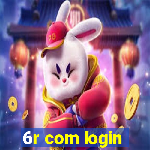 6r com login