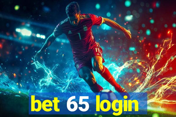 bet 65 login