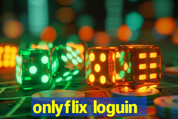 onlyflix loguin