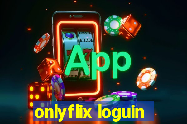 onlyflix loguin