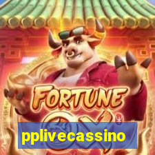 pplivecassino