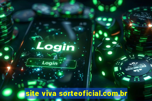 site viva sorteoficial.com.br