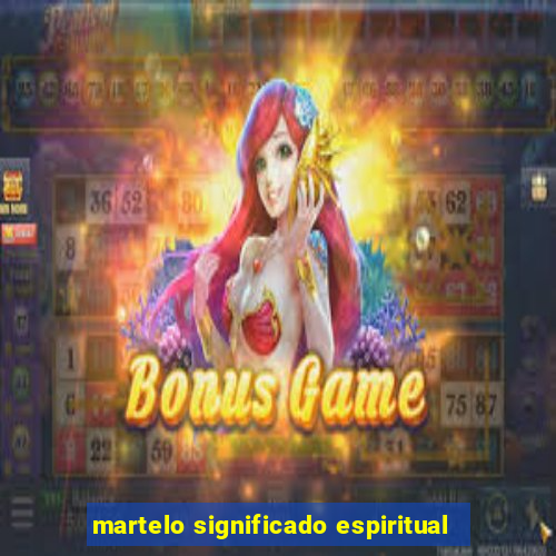 martelo significado espiritual