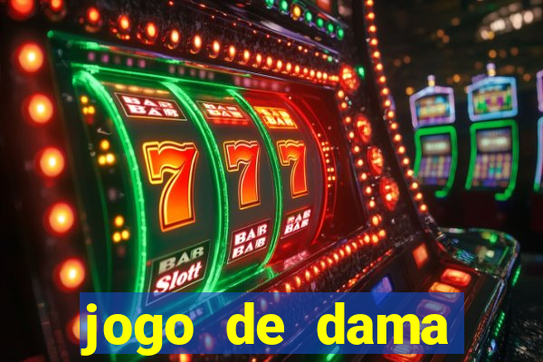 jogo de dama valendo dinheiro