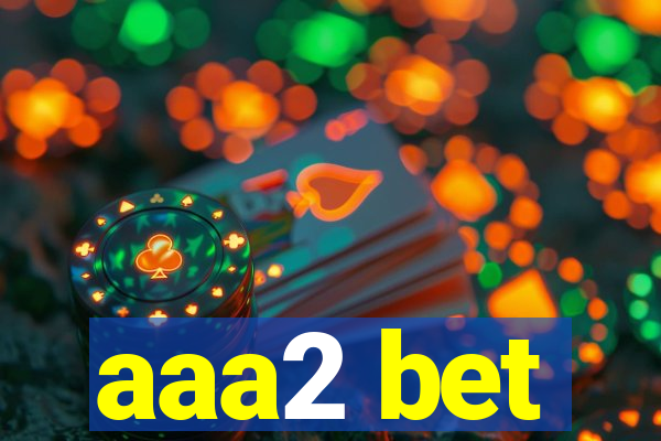 aaa2 bet