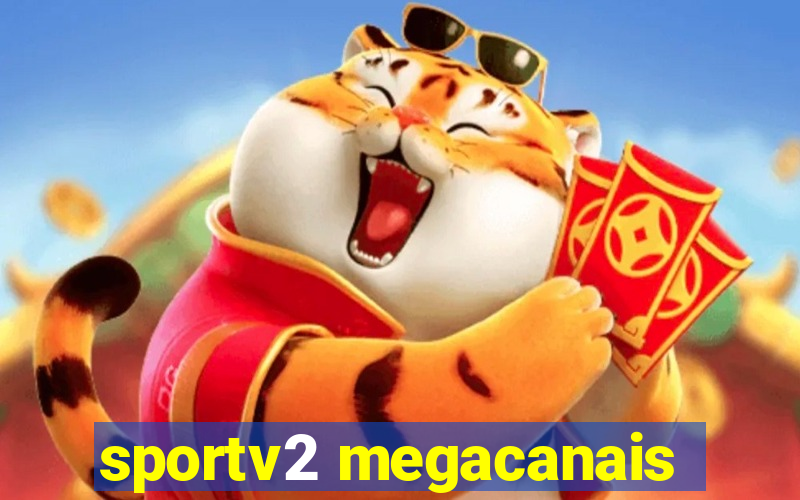 sportv2 megacanais