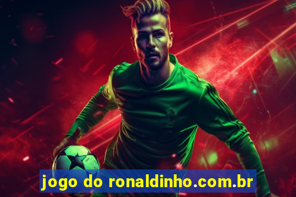 jogo do ronaldinho.com.br