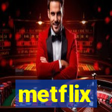 metflix